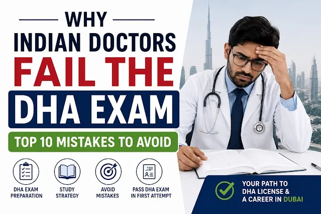 Why Indian Doctors Fail the DHA Exam — Top 10 Mistakes to Avoid